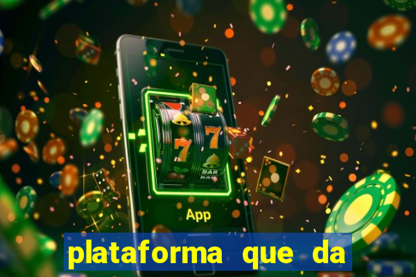 plataforma que da 100 de bonus