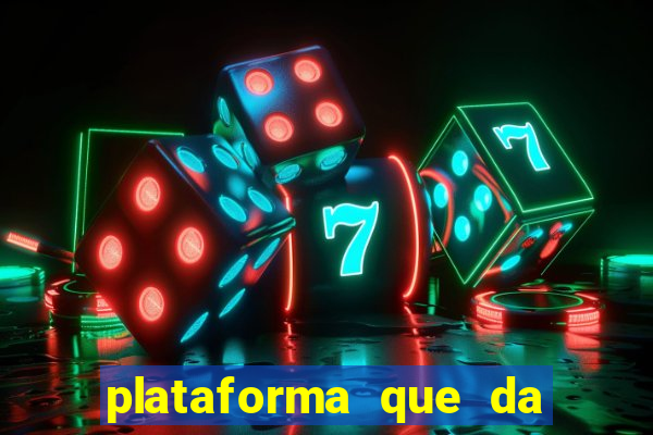 plataforma que da 100 de bonus