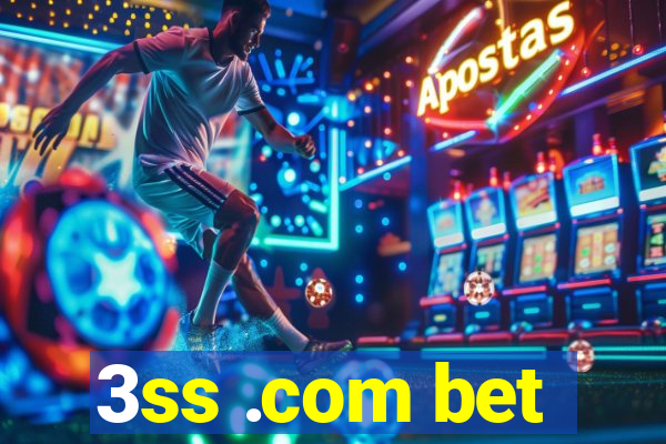 3ss .com bet