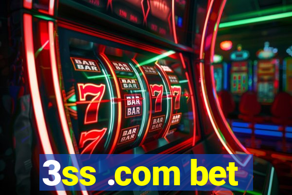 3ss .com bet