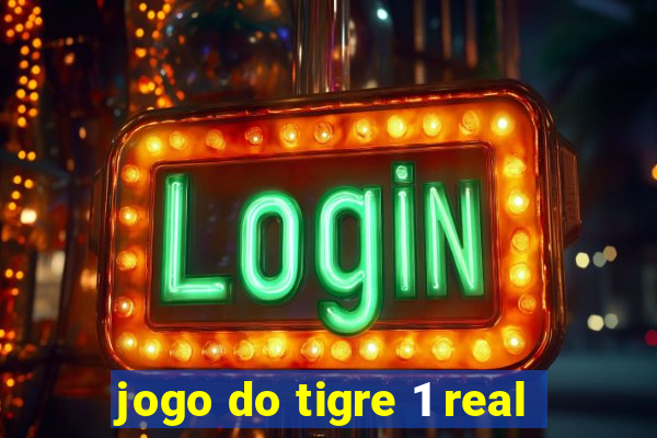 jogo do tigre 1 real