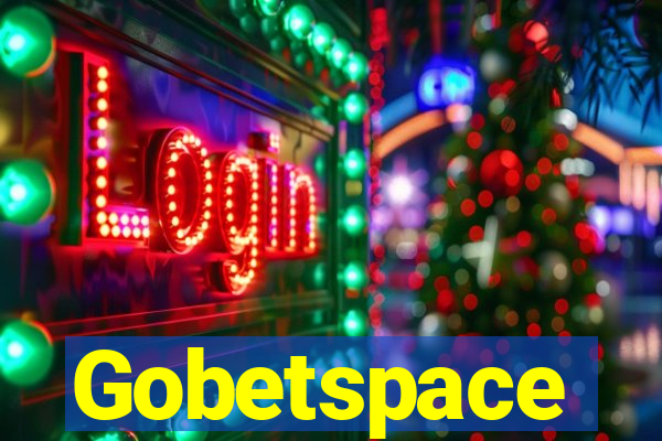 Gobetspace