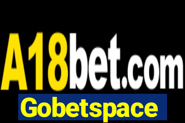 Gobetspace