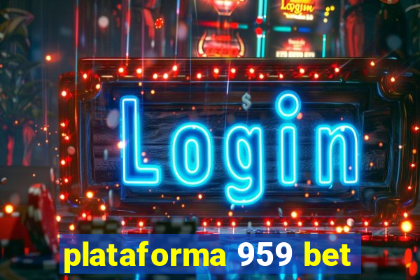 plataforma 959 bet