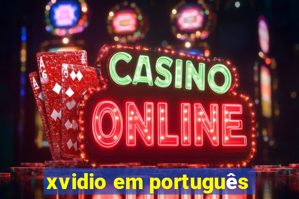 xvidio em português