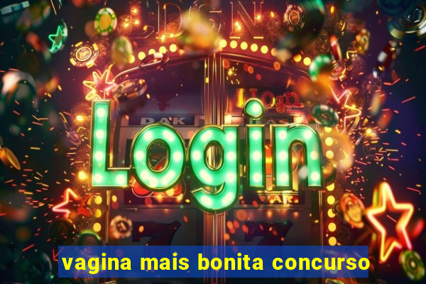 vagina mais bonita concurso