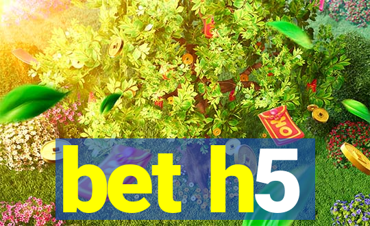 bet h5