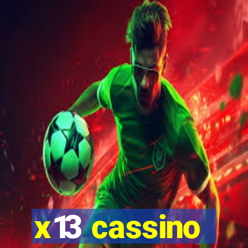 x13 cassino