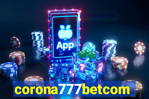 corona777betcom