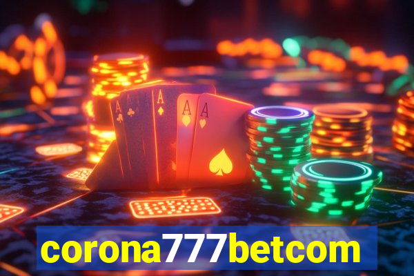 corona777betcom