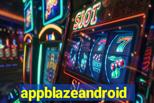 appblazeandroid