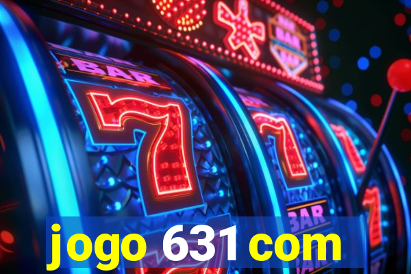 jogo 631 com