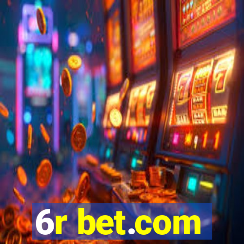 6r bet.com