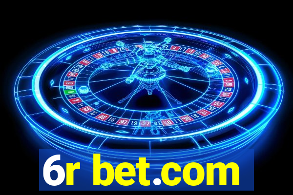 6r bet.com