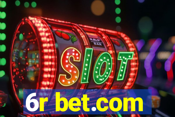 6r bet.com