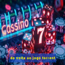 de volta ao jogo torrent