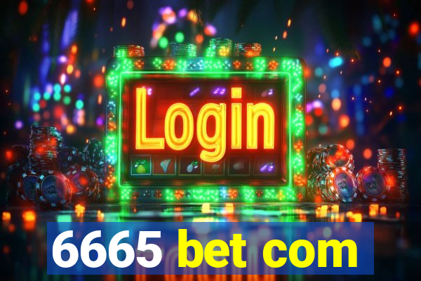 6665 bet com