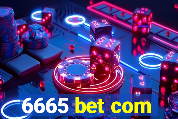 6665 bet com