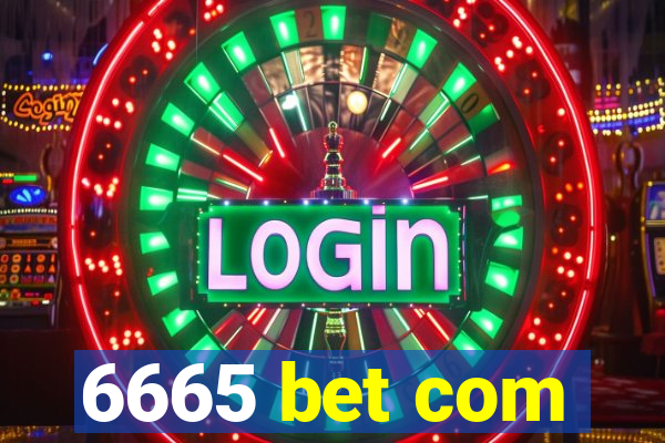 6665 bet com