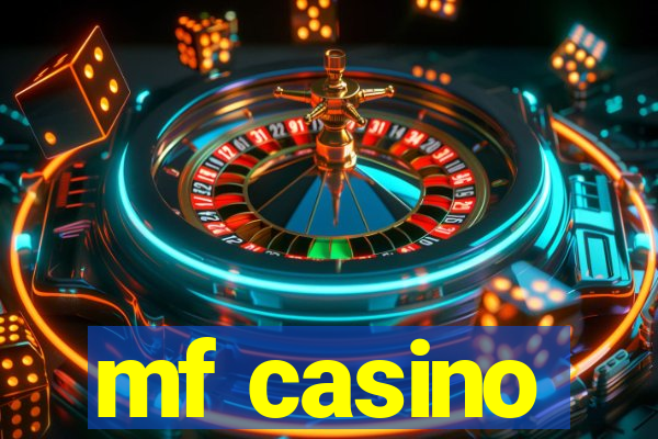 mf casino