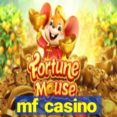 mf casino