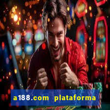 a188.com plataforma de jogos