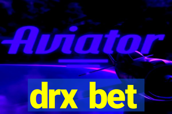 drx bet