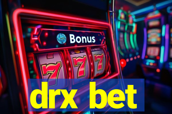 drx bet