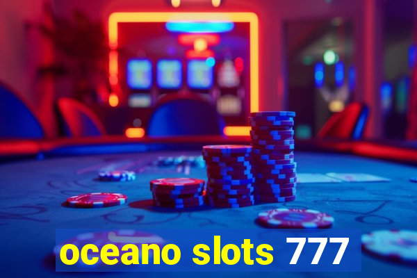 oceano slots 777