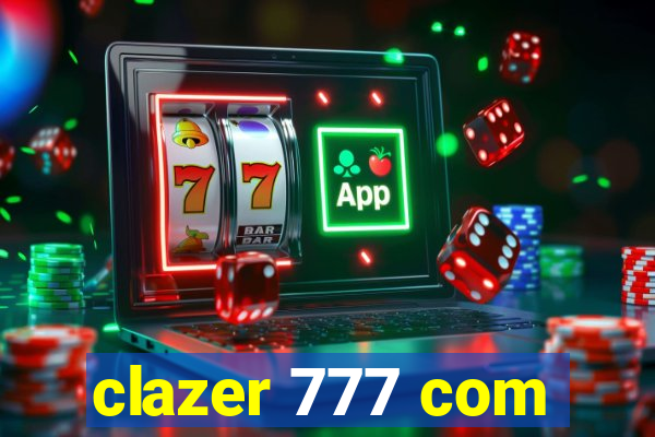 clazer 777 com