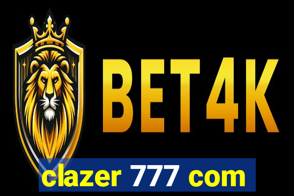 clazer 777 com