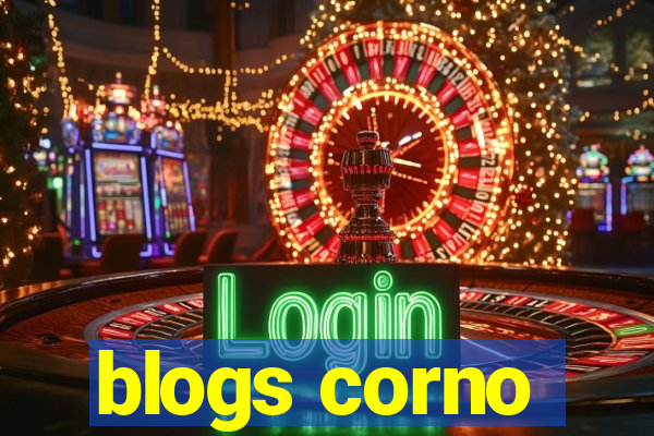 blogs corno