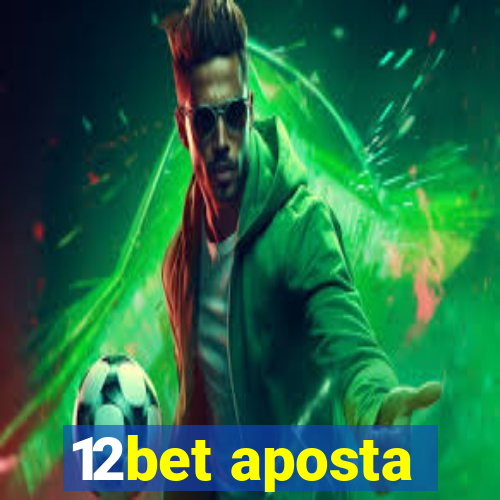 12bet aposta