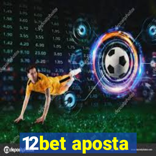 12bet aposta