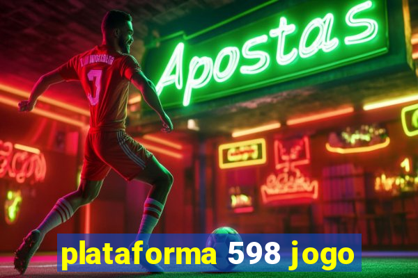 plataforma 598 jogo