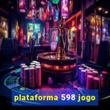 plataforma 598 jogo