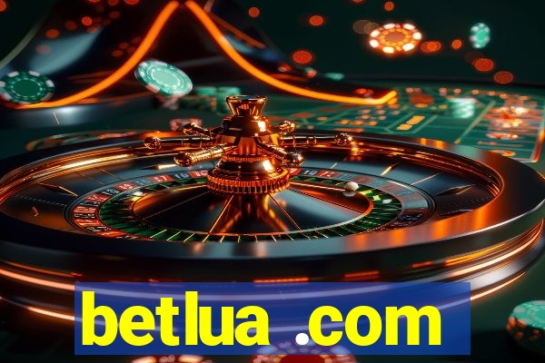 betlua .com