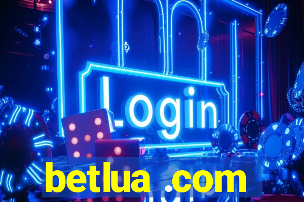 betlua .com