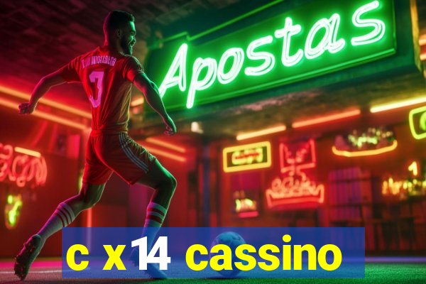 c x14 cassino