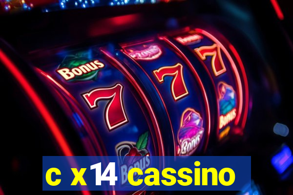 c x14 cassino