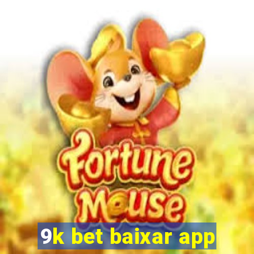 9k bet baixar app