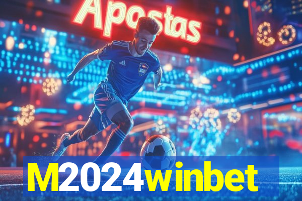 M2024winbet