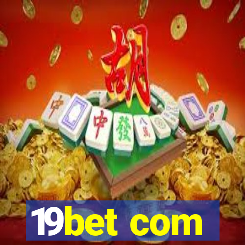 19bet com