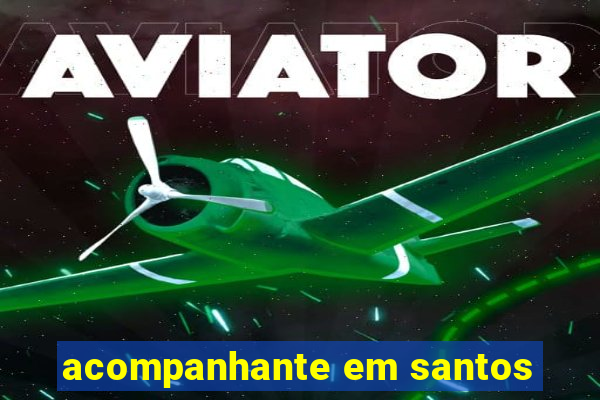 acompanhante em santos