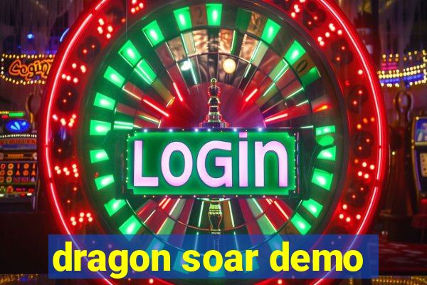 dragon soar demo