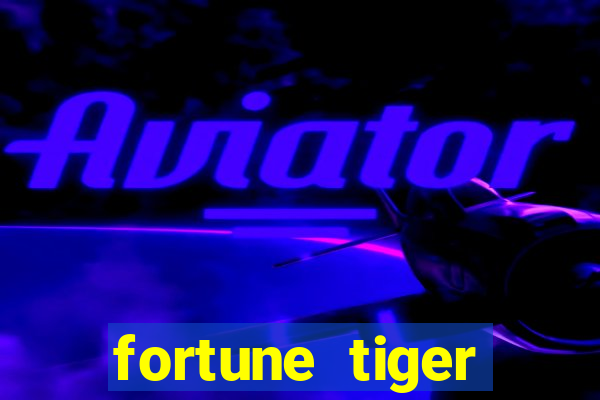 fortune tiger plataforma de 1 real