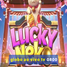 globo ao vivo tv 0800