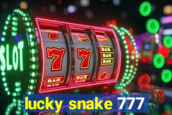 lucky snake 777