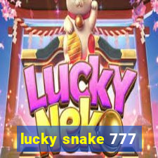 lucky snake 777