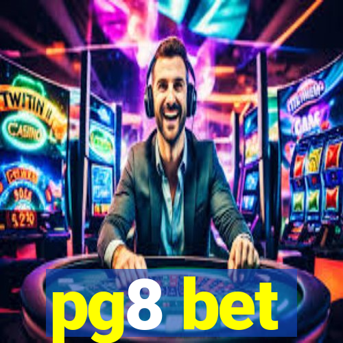 pg8 bet